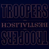 Troopers - Scheißegal