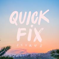 J.Cyrus - Quick Fix
