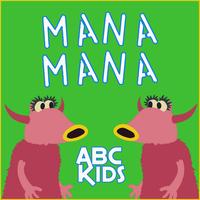 Mana Mana (feat. Animal) by ABC Kids
