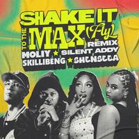 Shake It To The Max (FLY) (Remix) by MOLIY & Skillibeng & Shenseea